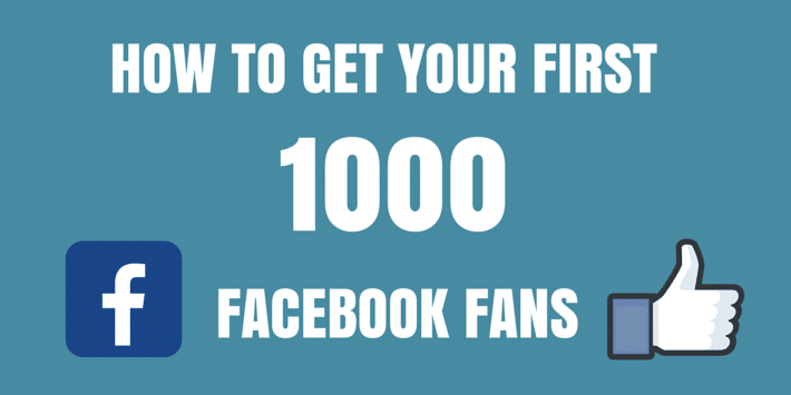 How to get your first 1000 facebook fans